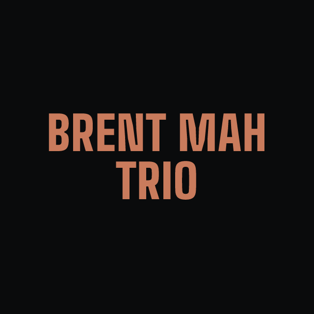 Brent Mah Trio