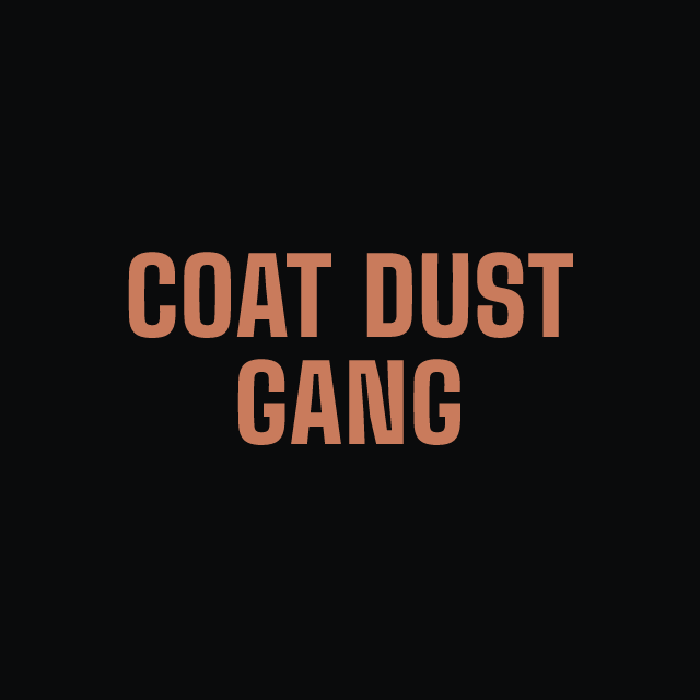 Coat Dust Gang