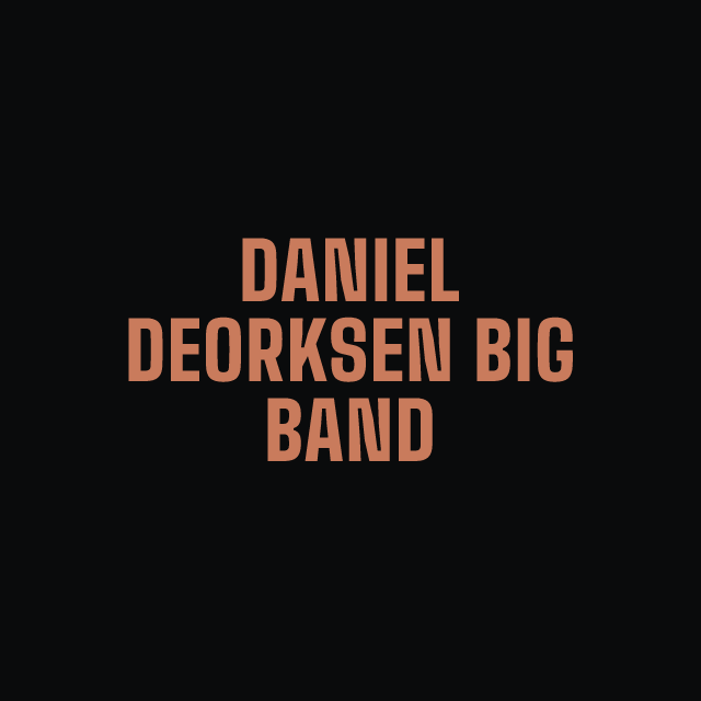 Daniel Deorksen Big Band
