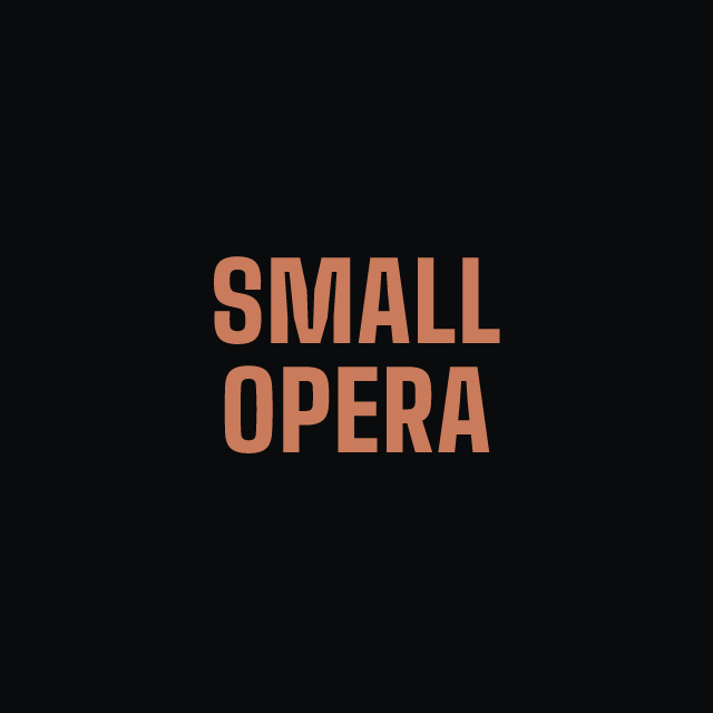 Small Opera
