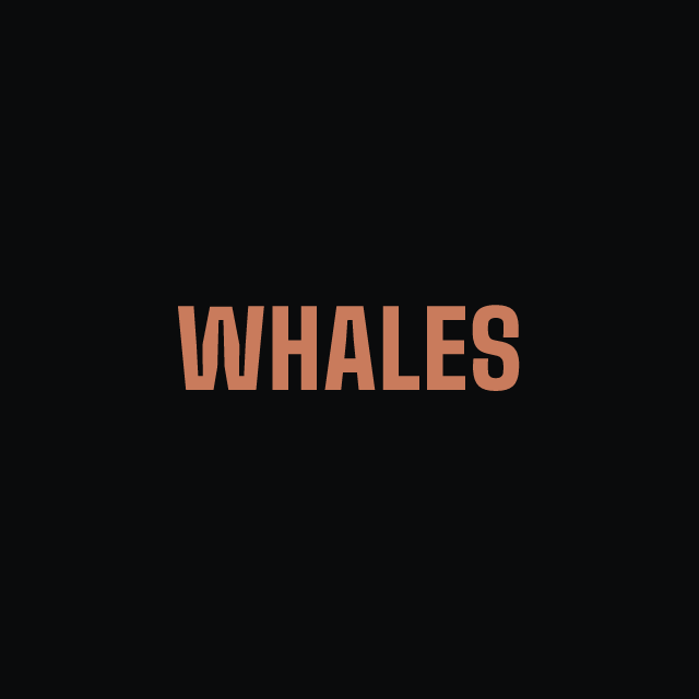 Whales